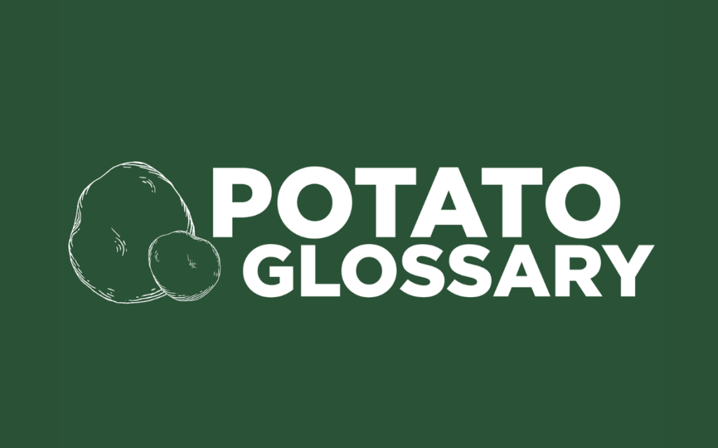 Potato Glossary